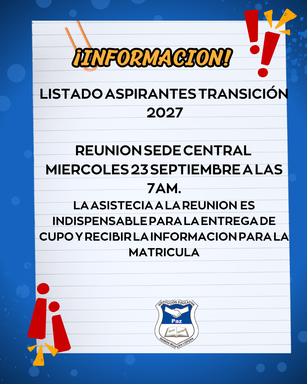 LISTADO ASPIRANTES TRANSICIÓN 2027
LA ASISTENCIA LA INDUCCION EN NECESARIA PARA LA ENTREGA DEL CUPO 
Y RECIBIR LA INFORMACIÓN PARA EL PROCESO DE MATRÍCULA
REUNION 23 SEPTIEMBRE 2026 A LAS 7AM